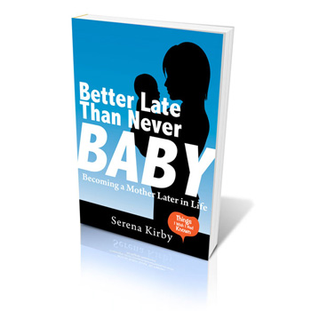 cover of the Pregnant over 40 book better late than never baby